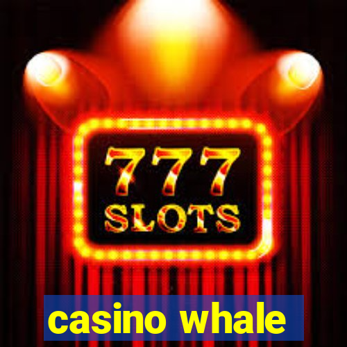 casino whale